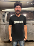 Dialed In T-Shirt